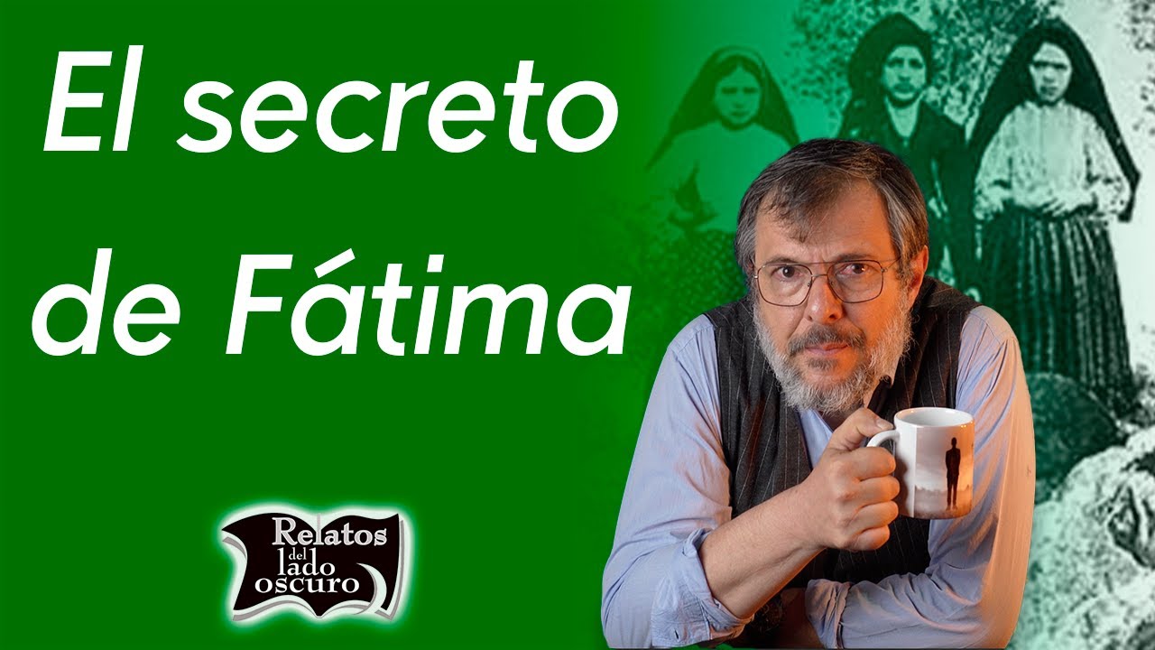 El secreto de Fátima | Relatos del lado oscuro