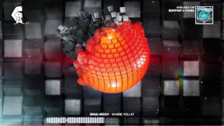 SPAG HEDDY - Where You At [Dubstep] Squirrel 4.7