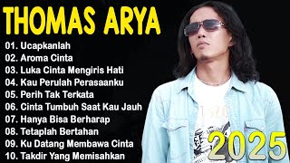 UCAPKANLAH, PERIH TAK TERKATA - THOMAS ARYA FULL ALBUM 2025