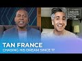Tan France's Advice to Succeed: Be Realistic and Work Hard | The Carlos Watson Show | OZY x AmFam