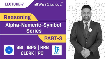 Lecture 07 : Alpha Numeric Symbol Series Part 03 | Reasoning | SBI | IBPS | RRB | CLERK | PO