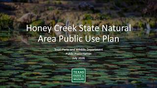 Public Meeting | Honey Creek SNA Public Use Plan Presentation | July 2026