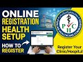 How to register hospital, clinic or health setup
