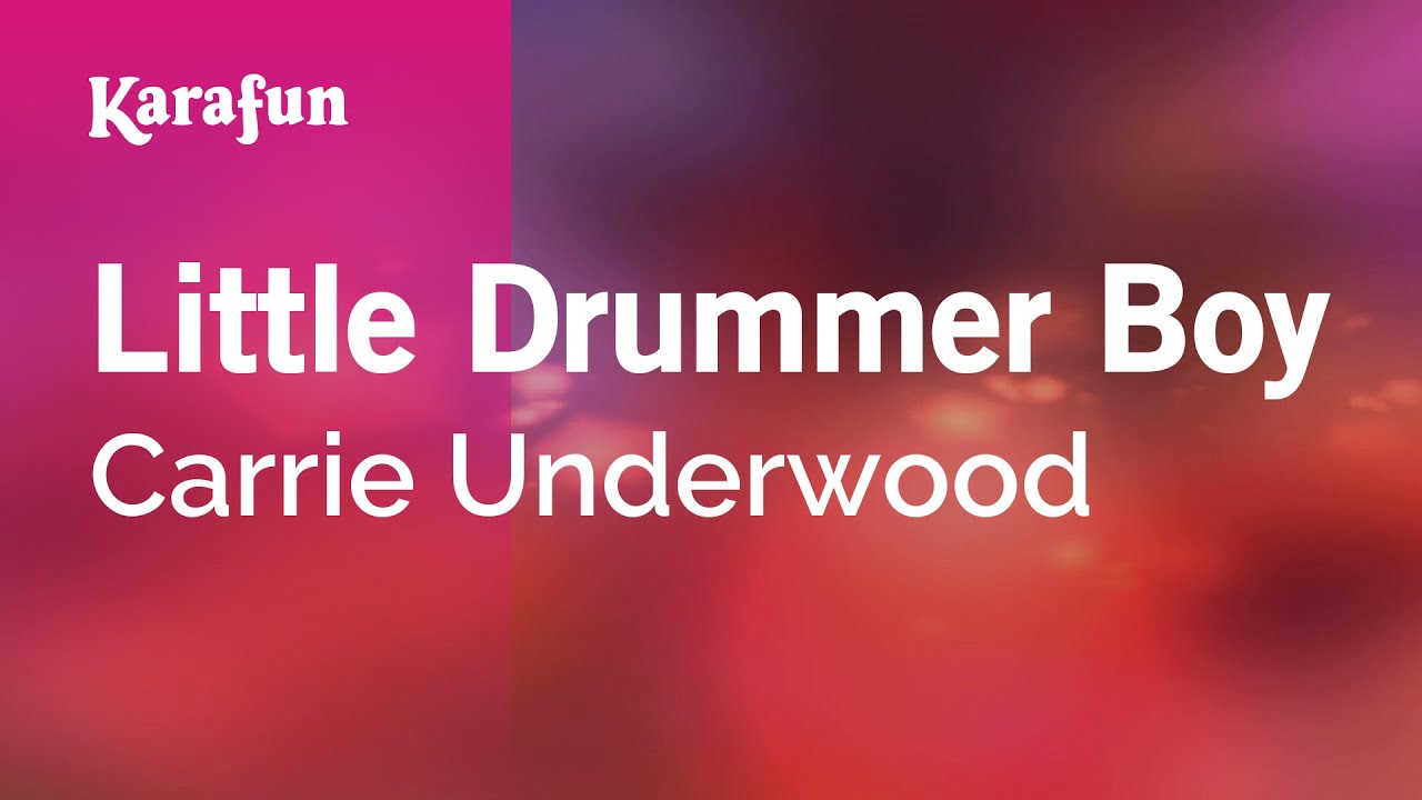 Little Drummer Boy - Carrie Underwood | Karaoke Version | KaraFun