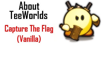 About TeeWorlds: CTF (Vanilla)