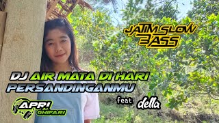 DJ AIR MATA DI HARI PERSANDINGANMU -lestari •DJ SLOW BASS Terbaru [DJ TIKTOK] #jsb