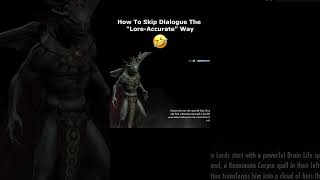 How To Skip Dialogue The "Lore-Accurate" Way  🤣 #skyrim #elderscrolls #shorts #games #nintendo