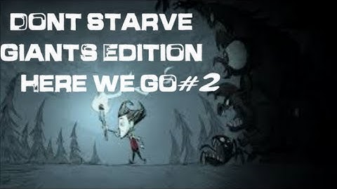 Dont Starve: Giant Edition  Part 2 - A Science Machine?