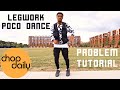 2Fox - Problem (Poco Dance & Legwork Dance Tutorial) | Chop Daily