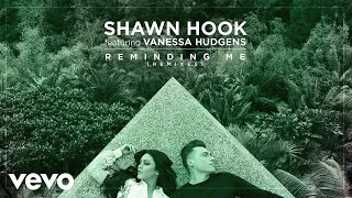 Shawn Hook - Reminding Me (Price & Takis Remix/Audio Only) ft. Vanessa Hudgens