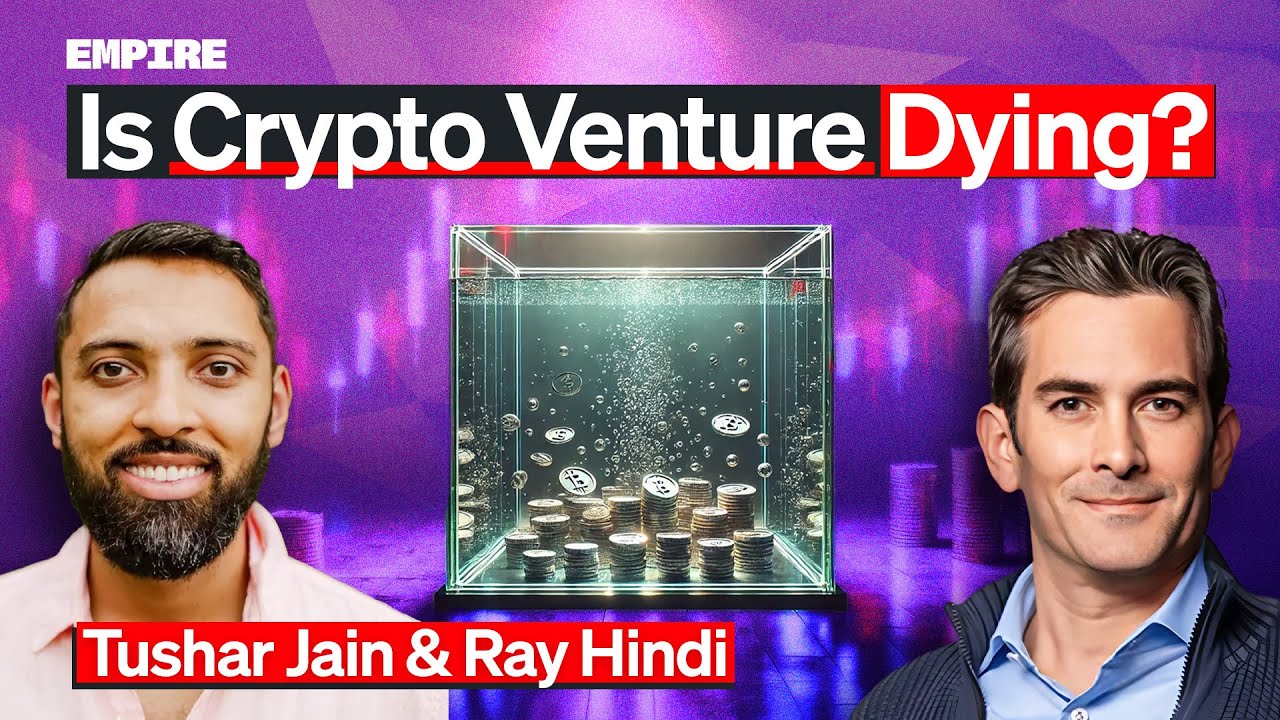 Death of Crypto Venture? Rethinking Crypto Fund Strategies | Tushar Jain &  Ray Hindi