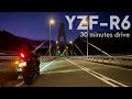 30 minutes drive at dawn | YAMAHA YZF-R6 | AKRAPOVIC sound