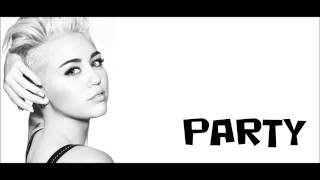 Miley Cyrus - Love Money Party ft  Big Sean (Lyrics)