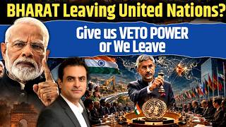 BHARAT Leaving United Nations? Give us VETO POWER or We Leave | CWSJ-3573 | Sumeet Jain screenshot 4