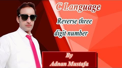 Reverse three digit  number by using C language