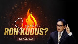 Menara Doa Online : Selasa 31 Mei 2022 (Siapakah Roh Kudus?)