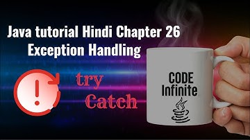 Java tutorial Hindi Chapter 26 - Exception Handling Part 1 - Try Catch Block