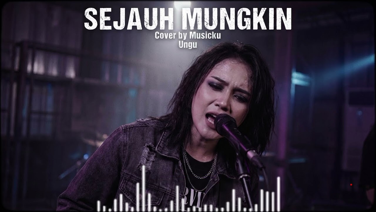SEJAUH MUNGKIN - UNGU | POP ROCK MODEREN ALTERNATIVE COVER BY MUSICKU 