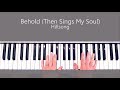 Behold (Then Sings My Soul) Hillsong Piano Tutorial & Chords