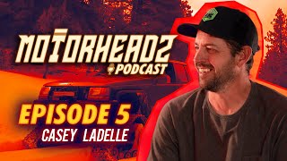 Ep5 | @CaseyLaDelle  | MotorHeadz