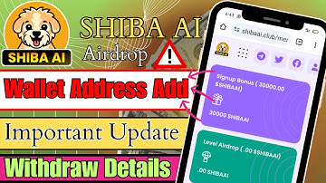 Shiba Ai Airdrop | Wallet Address Add | Important Update | Withdraw Details