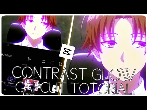 Contrast Glow/Neptun Effect 💕 - Easy! Glow Ideas || CapCut AMV Tutorial