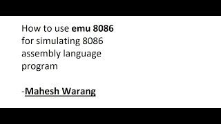 How to use emu 8086 software.