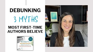 Debunking 3 Myths Most First-Time Authors Believe