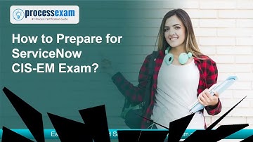 Make Your Mind for Preparing ServiceNow CIS-EM Certification Exam