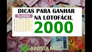 DICAS PARA LOTOFACIL CONCURSO 2000