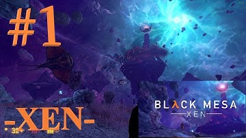 Black Mesa : Xen  -  Gameplay - Part 1 | 1080p 60fps HD |