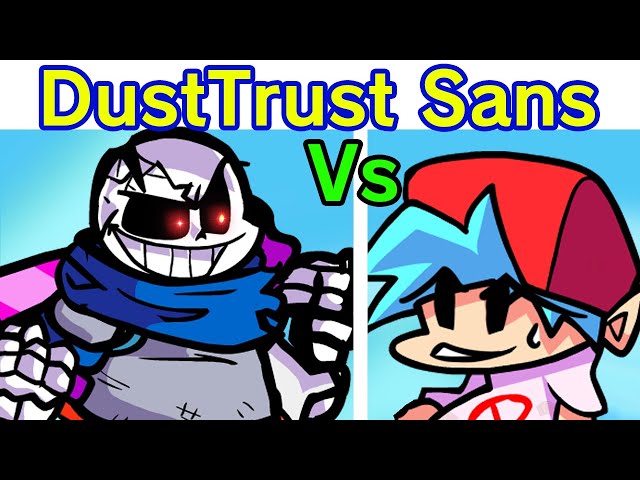 FNF: Dusttrust Maniatic Funk (VS Sans)