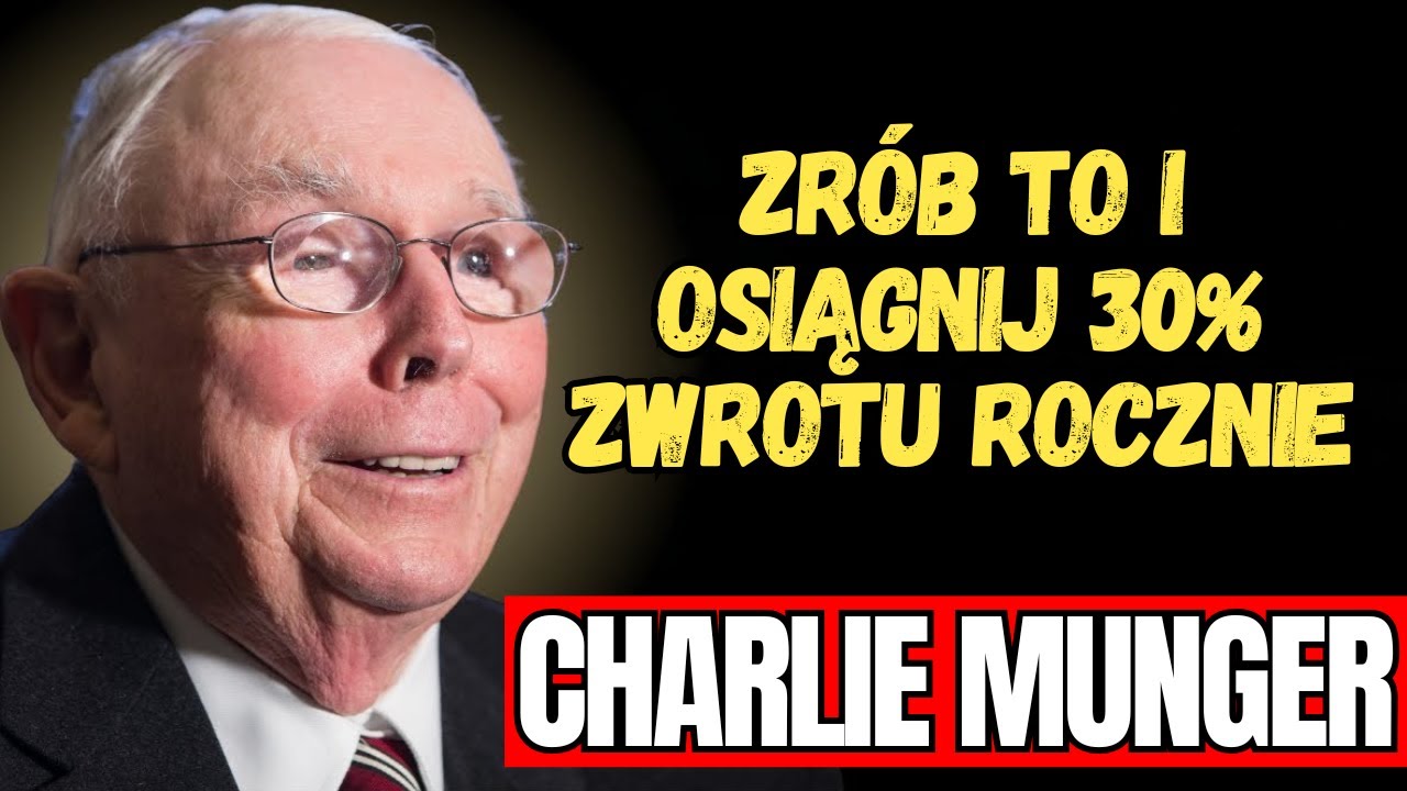 CHARLIE MUNGER - POTĘŻNA zasada, jak PODWOIĆ SWÓJ KAPITAŁ