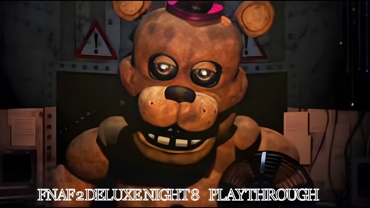 FNAF 2 DELUXE NIGHT 8 PLAYTHROUGH