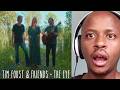 Tim Foust of Home Free REACTION - The Eye (feat. Jenika Marion) & Friends