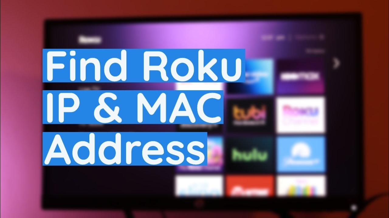 How to check for roku tv s ip and mac address youtube