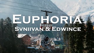 Svniivan & Edwince - Euphoria (ft. Mitchell Martin) [Despotem Remix]