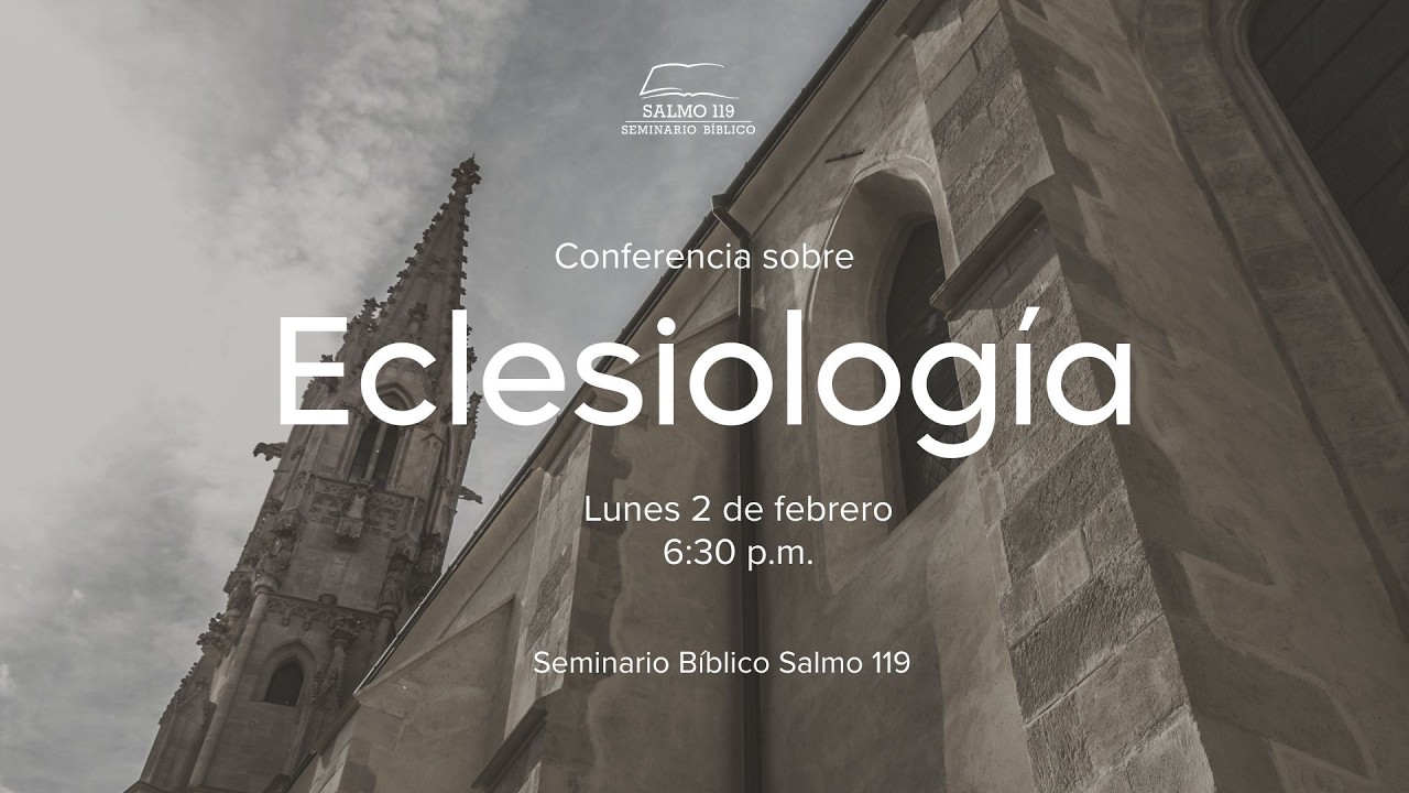 CONFERENCIA SOBRE ECLESIOLOGÍA - SESIÓN 1
