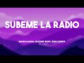 SUBEME LA RADIO Enrique Iglesias Descemer Bueno Zion Lennox Lyrics Version