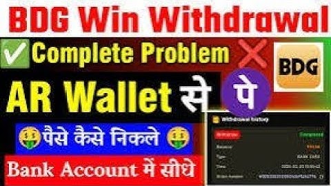 BDG Win Game AR Wallet withdrawal problem
