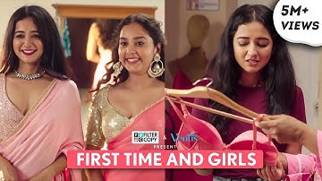 FilterCopy | First Time And Girls | Ft. Tanya Sharma, Pratibha Sharma