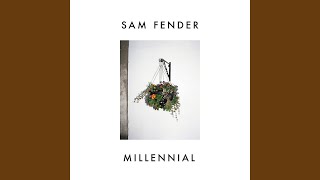 Millennial - Sam Fender