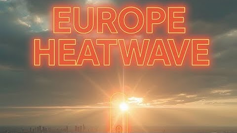Europe heatwave hits 40°C! Health alerts out—update on YouTube! #HeatwaveEurope #BreakingNews