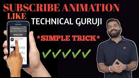 How To Make Subscribe Animation Like Technical Guruji | YouTube