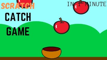 Scratch in 1 Minute | How to Make a Apple Catch Game