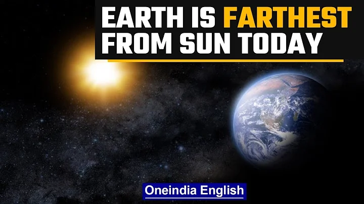 Earth is 152 million km farthest from Sun on July 4 | Aphelion 2022 | Oneindia News *Space - DayDayNews