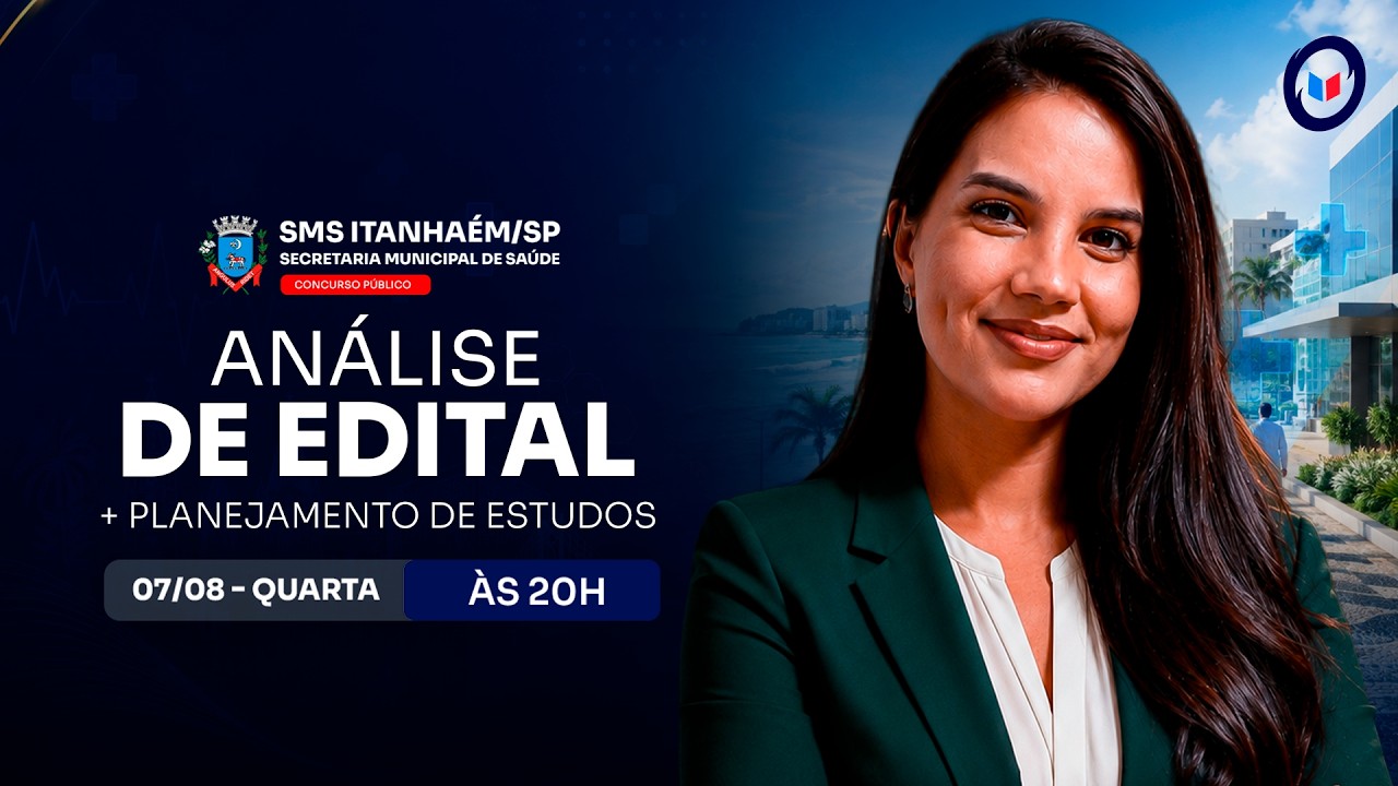 CONCURSO SMS ITANHAÉM/SP: ANÁLISE DE EDITAL + PLANEJAMENTO DE ESTUDOS