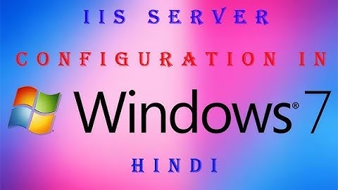 Internet Information Server (IIS 7) || iis server configuration in windows 7