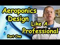 Aeroponics Systems Design Like A Professional Part 1