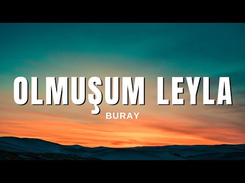 Buray - Olmuşum Leyla